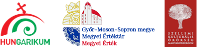 Hungarikum, Győr-Moson-Sopron megyei érték
